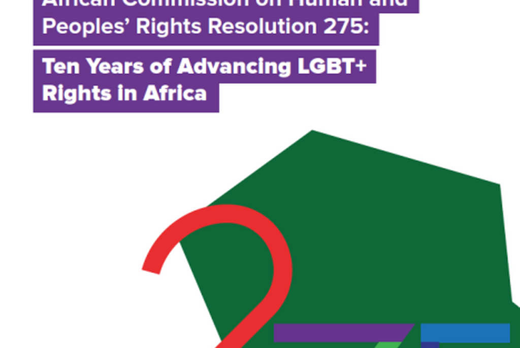 African Commission on Human and Peoples’ Rights Resolution 275: Ten Years of Advancing LGBT+ Rights in Africa (UNDP)