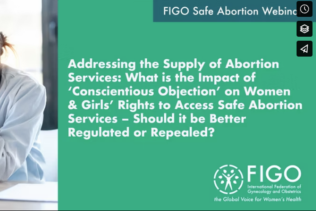 Addressing the supply of Abortion Services: What is the impact of 'conscientious objection' on Women & Girls Rights to Safe Abortion